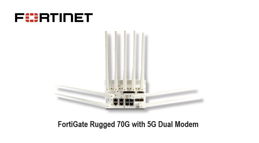 Fortinet launches FortiGate Rugged 70G With 5G Dual Modem